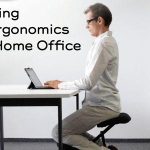 proper ergonomics